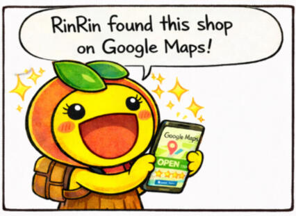 RinRin finds a shop on Google Maps and sees it marked as open